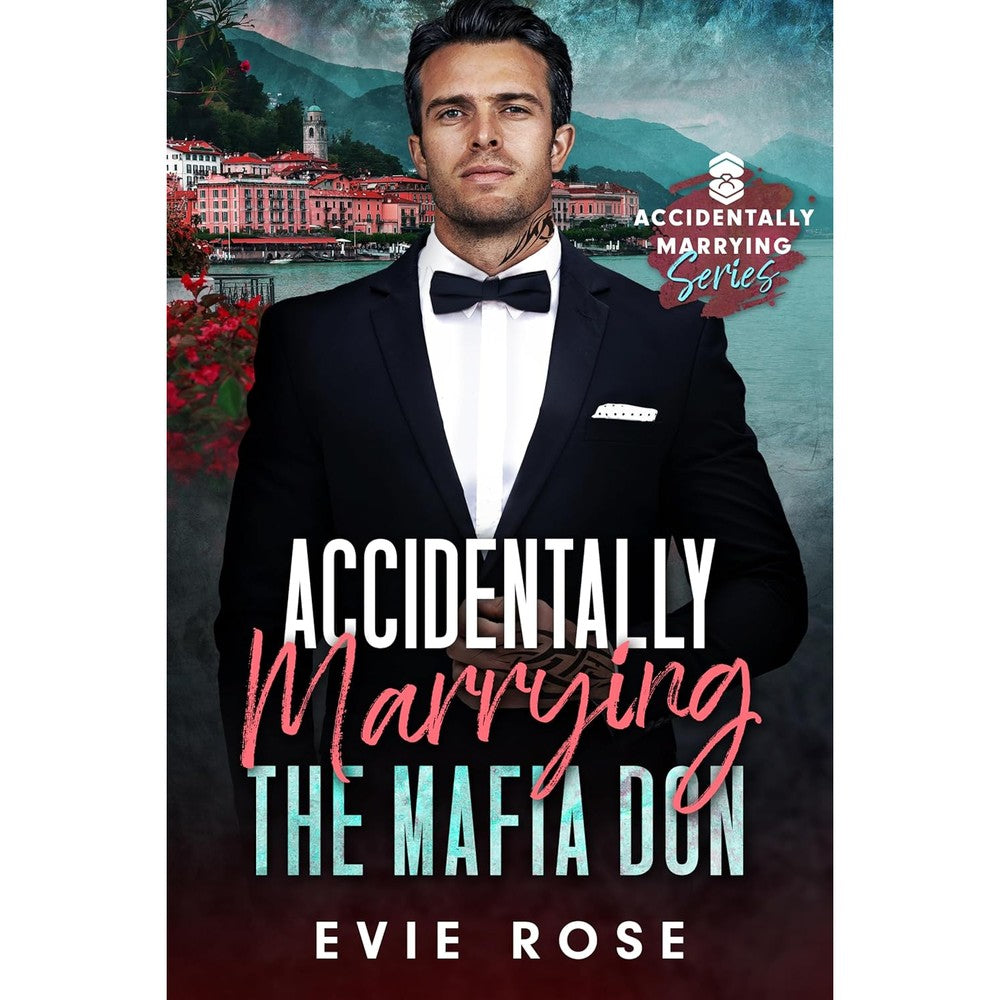 Accidentally Marrying the Mafia Don: a smutty age gap romance