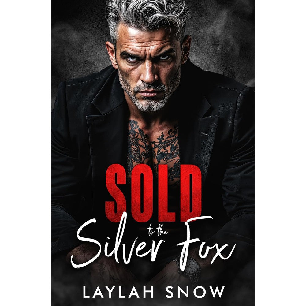 Sold to the Silver Fox: An Age Gap, Bratva Romance (Forbidden Kings)
