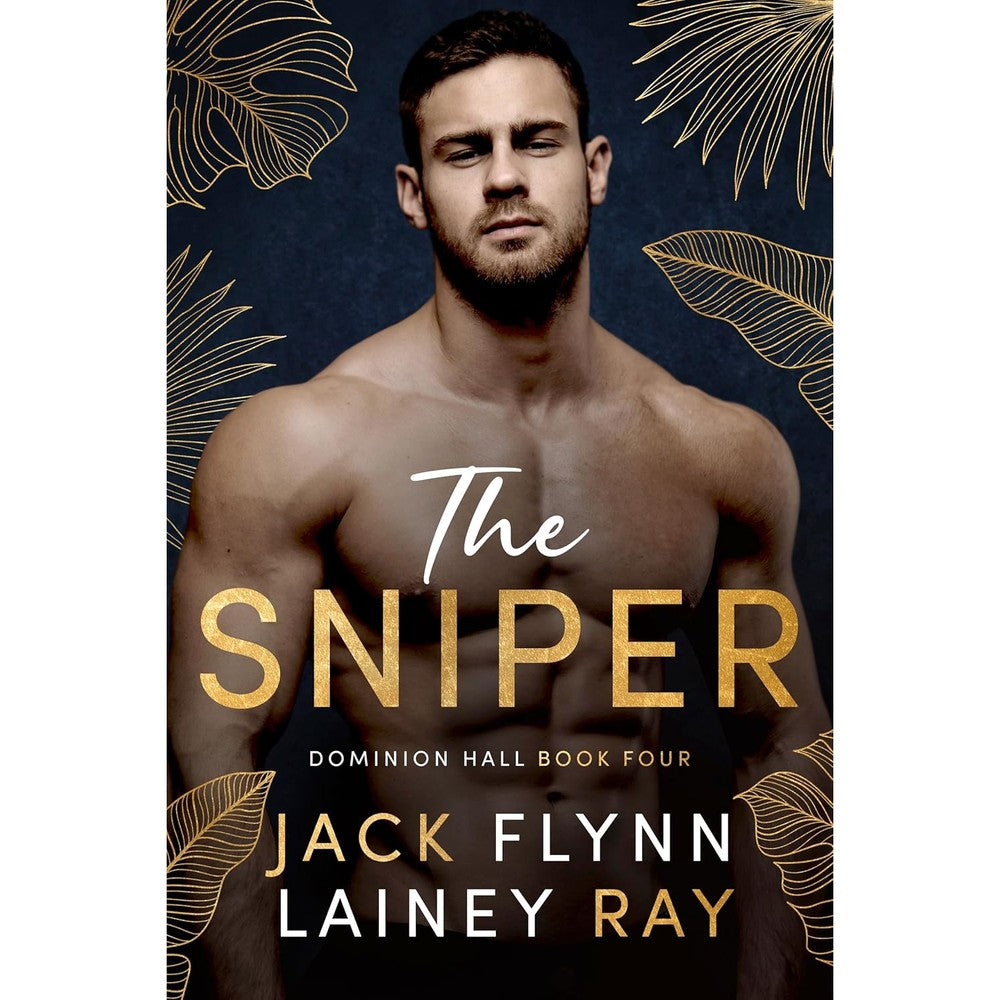 The Sniper: A Dark Billionaire Military Romance (Dominion Hall Book 4)