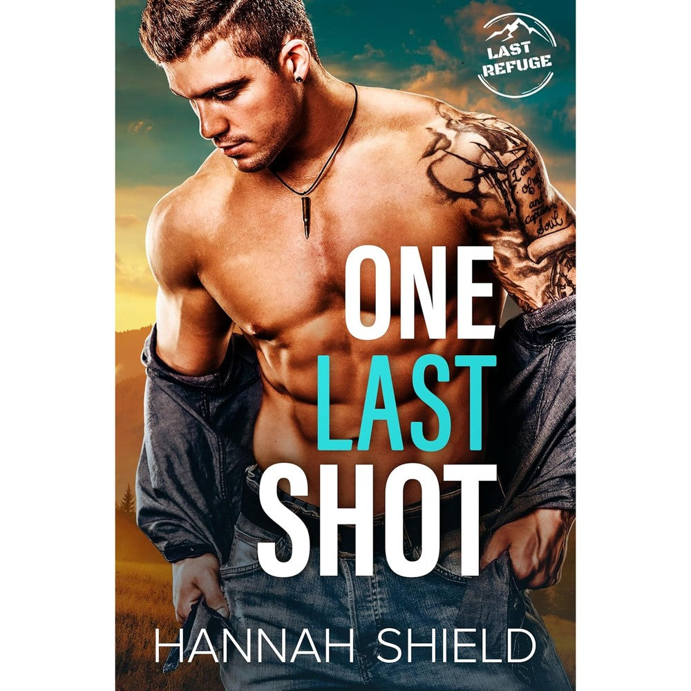 One Last Shot (Last Refuge Protectors Book 6)