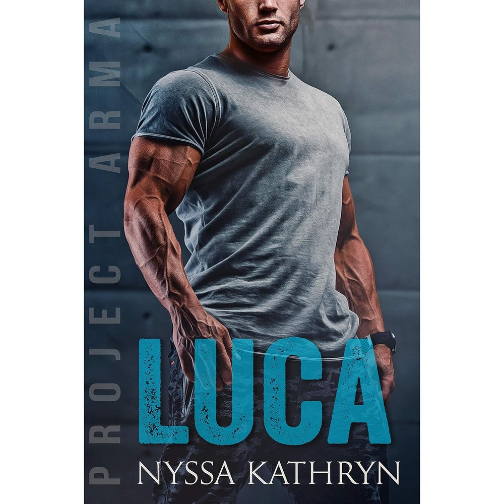 Nyssa Kathryn Luca Project Arma Book One front cover paperback edition romantic suspense novel
