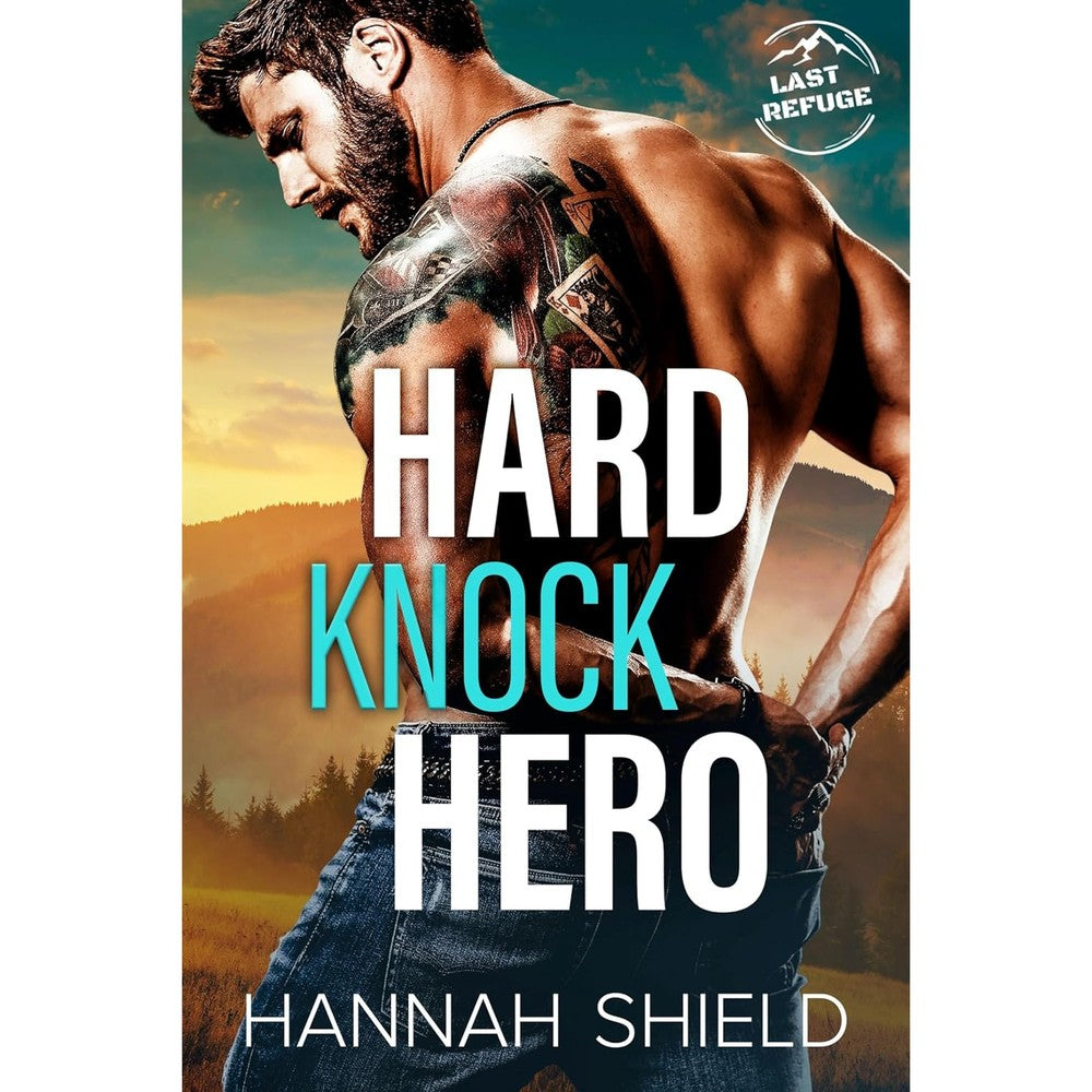 Hard Knock Hero (Last Refuge Protectors Book 1)