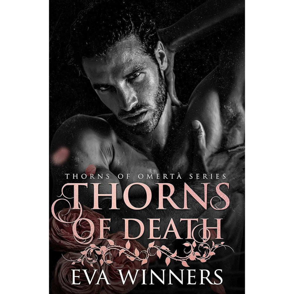 Thorns of Death: A Dark Mafia Romance (Thorns of OmertÃ  Book 3)
