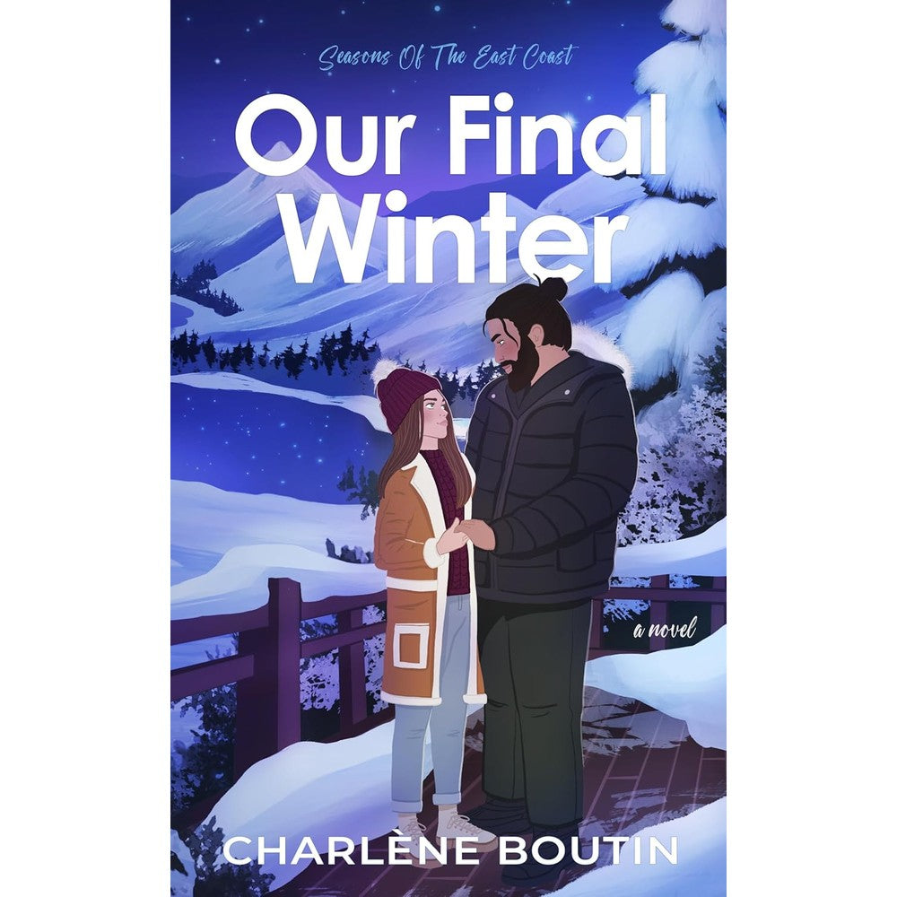 Our Final Winter (Seasons of the East Coast Book 4)
