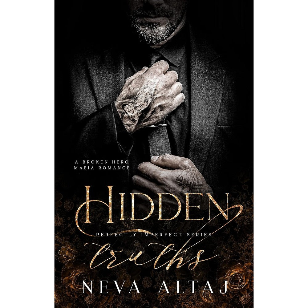 Hidden Truths: A Broken Hero Mafia Romance (Perfectly Imperfect Book 3)