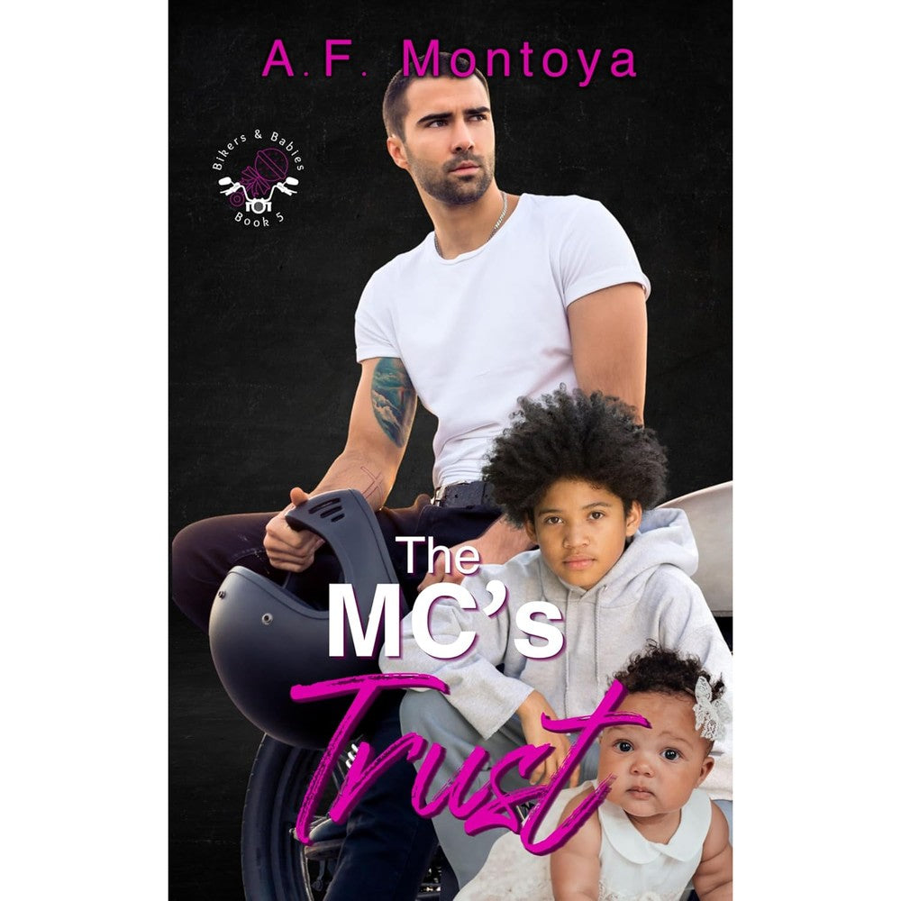 The MC's Trust (Bikers and Babies series Book 5)