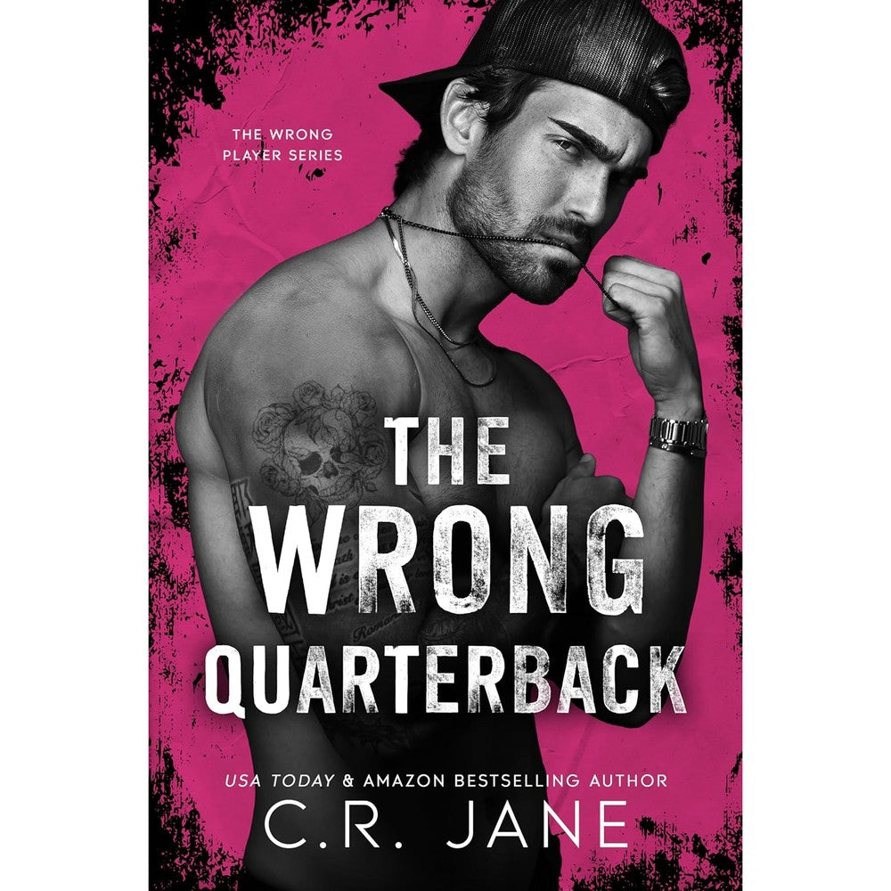 The Wrong Quarterback: A Football Romance (The Wrong Player Series Book 1)