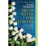 Fresh Water for Flowers