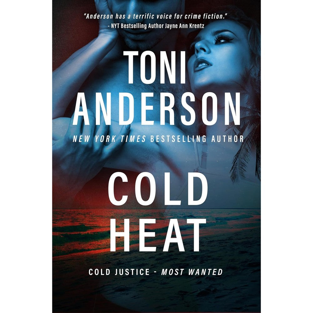 Cold Heat: An FBI Romantic Suspense Thriller (Cold JusticeÂ® - Most Wanted)
