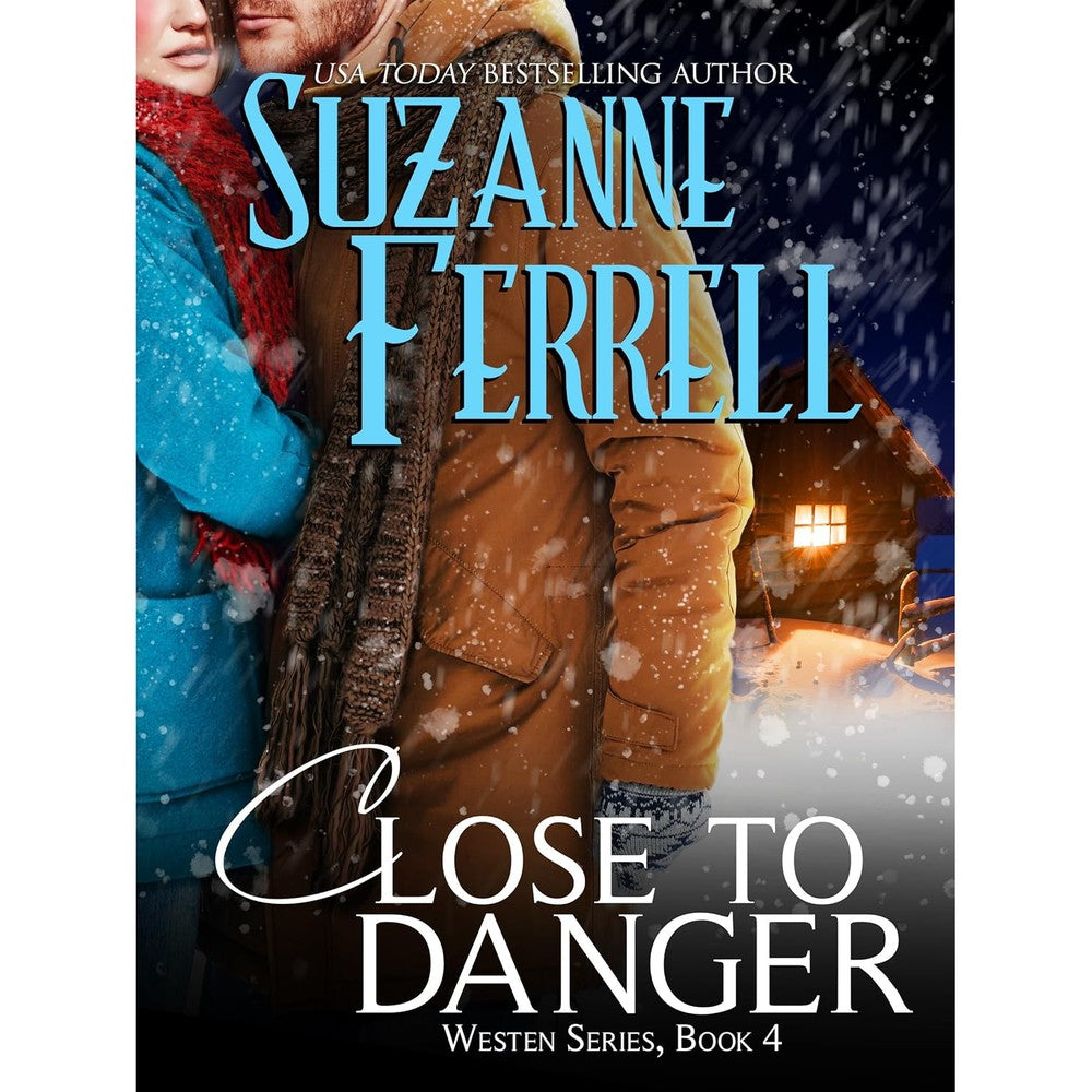 Close To Danger (Westen Series Book 4)