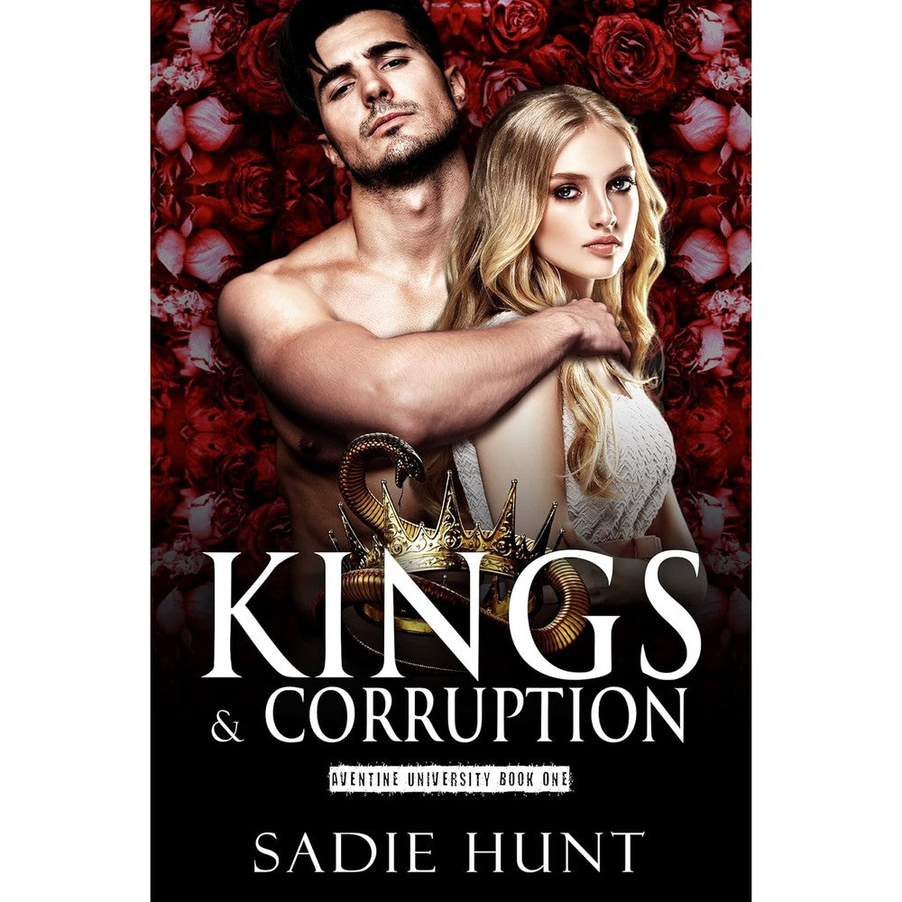 Kings & Corruption (Aventine University Book 1)