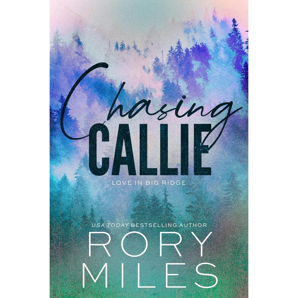 Chasing Callie: A small town romance