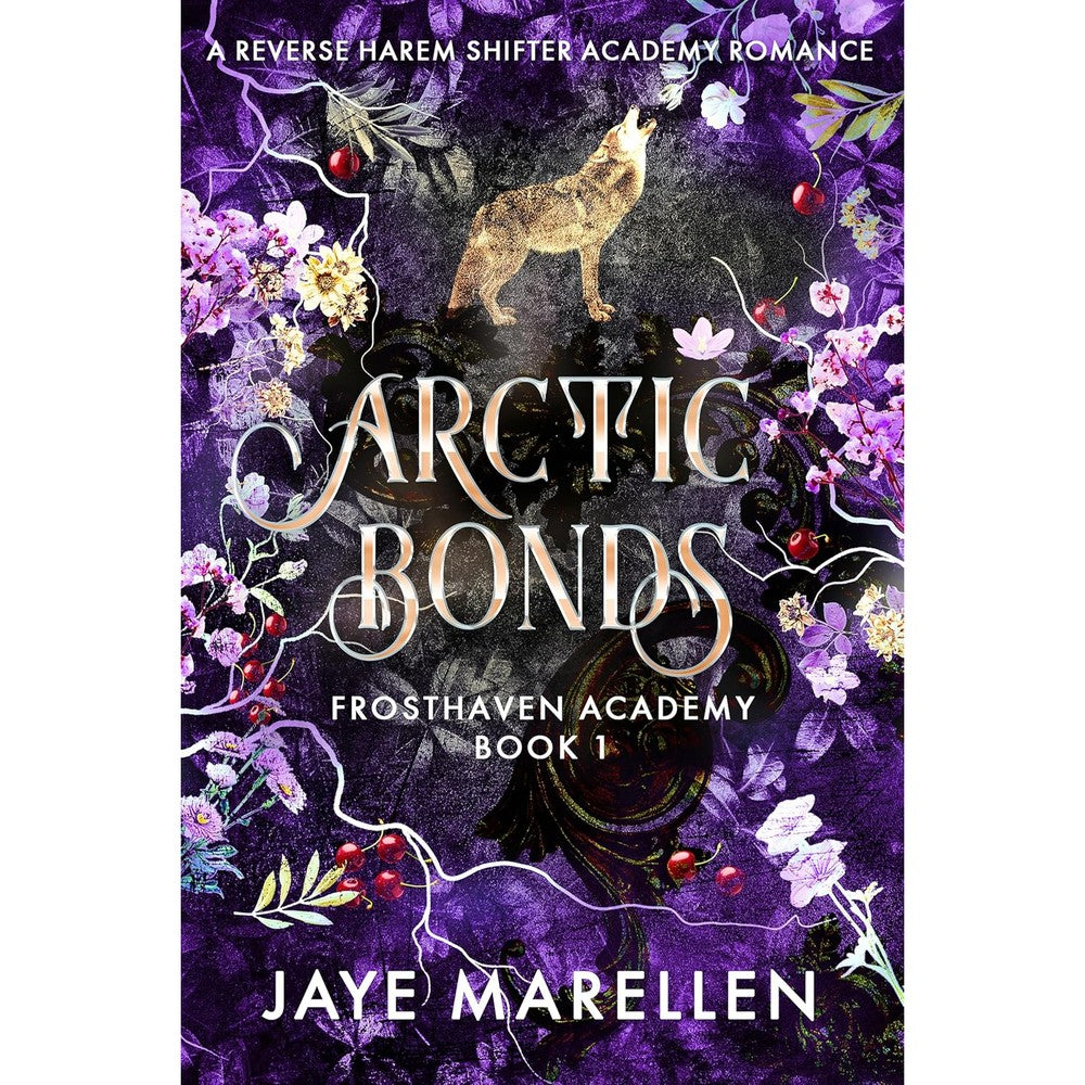 Arctic Bonds: A Reverse Harem Shifter Academy Romance (Frosthaven Academy Book 1)