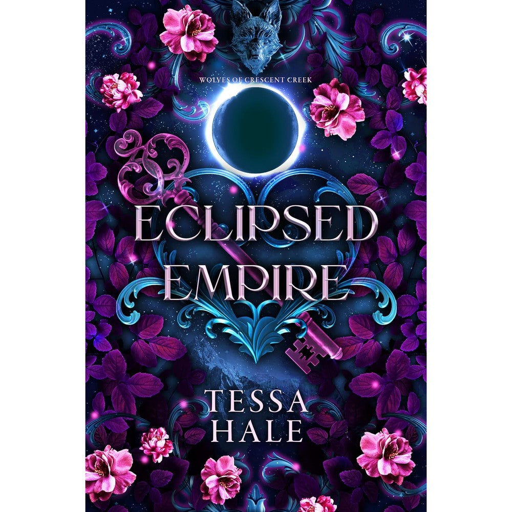 Eclipsed Empire (The Wolves of Crescent Creek Book 2)