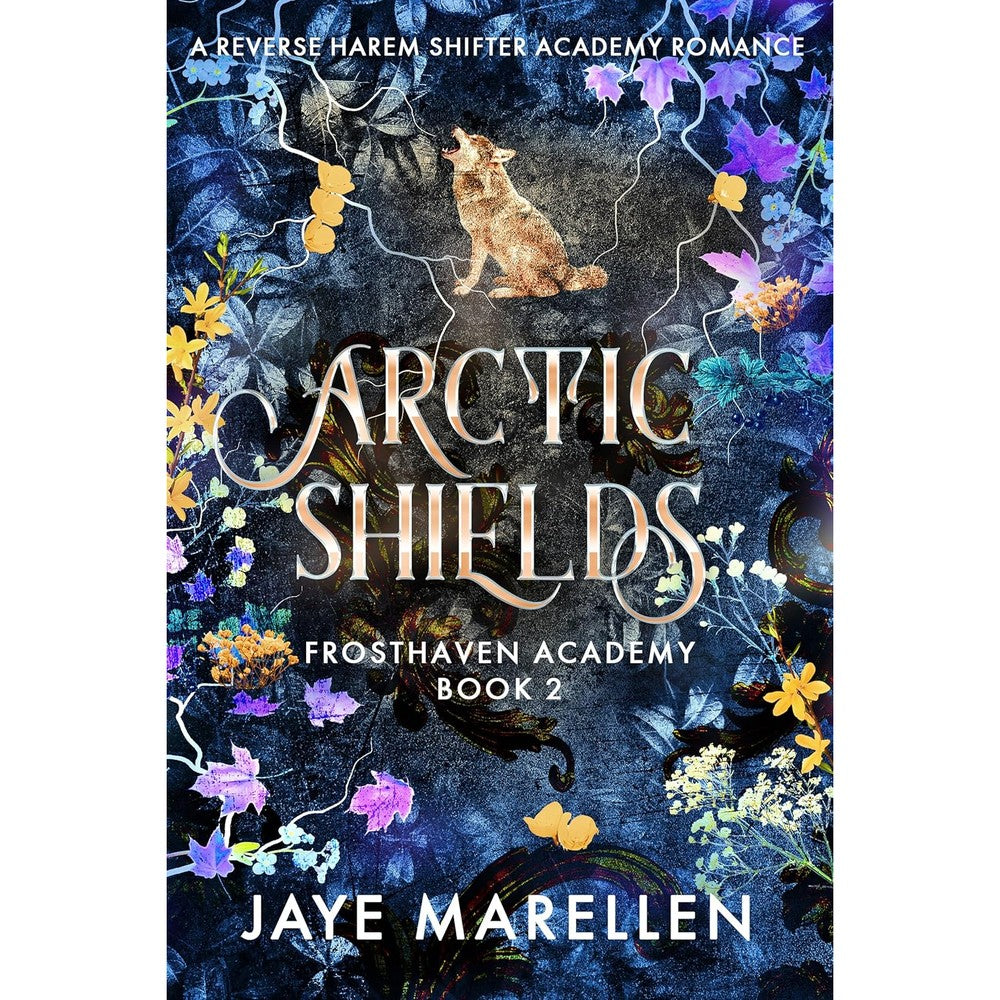 Arctic Shields: A Reverse Harem Shifter Academy Romance (Frosthaven Academy Book 2)