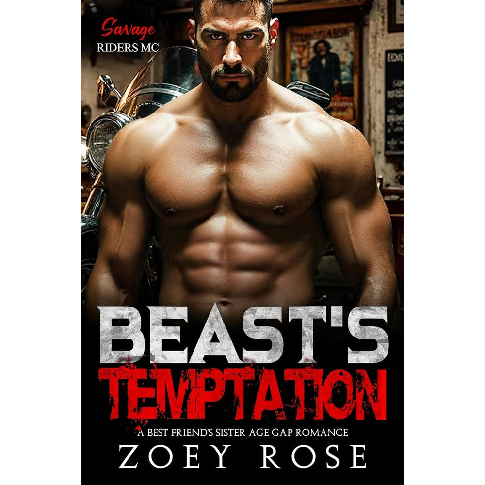 Beast's Temptation: A Best Friend's Sister Age Gap Romance (Savage Riders MC Book 3)