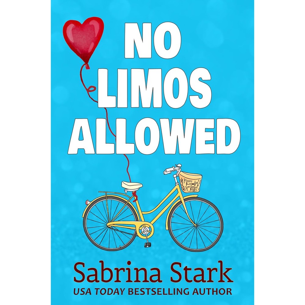 No Limos Allowed: A Small-Town Romantic Comedy (Billionaires on Main Street Book 1)