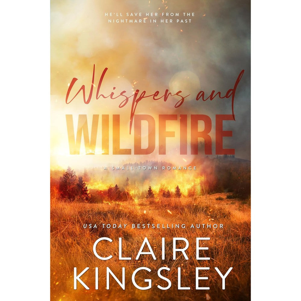 Whispers and Wildfire: A Small-Town Romance (The Haven Brothers Book 4)