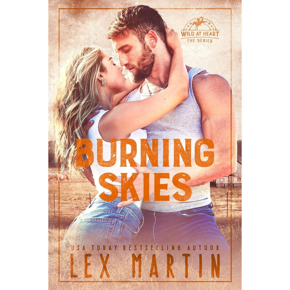 Burning Skies (Wild at Heart Book 3)