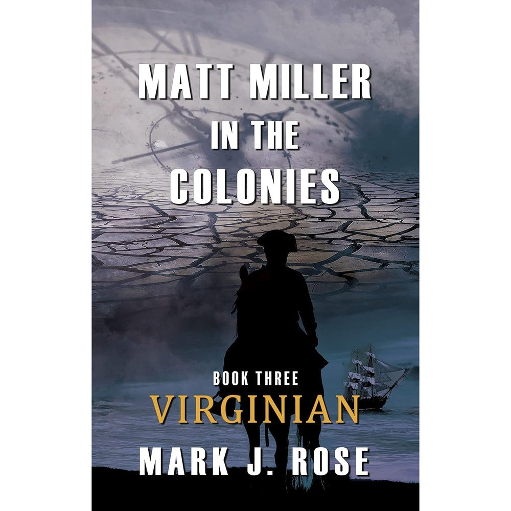 Matt Miller in the Colonies: Book Three: Virginian