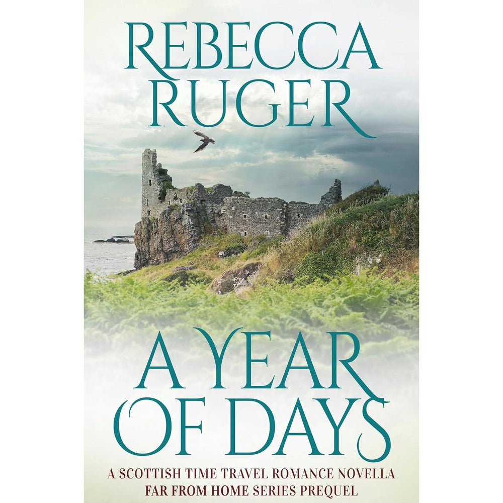 A Year of Days: Far From Home: A Scottish Time-Travel Romance