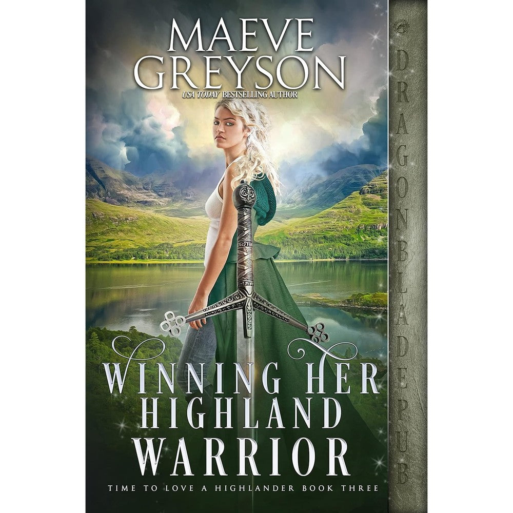 Winning Her Highland Warrior (Time to Love a Highlander Book 3)