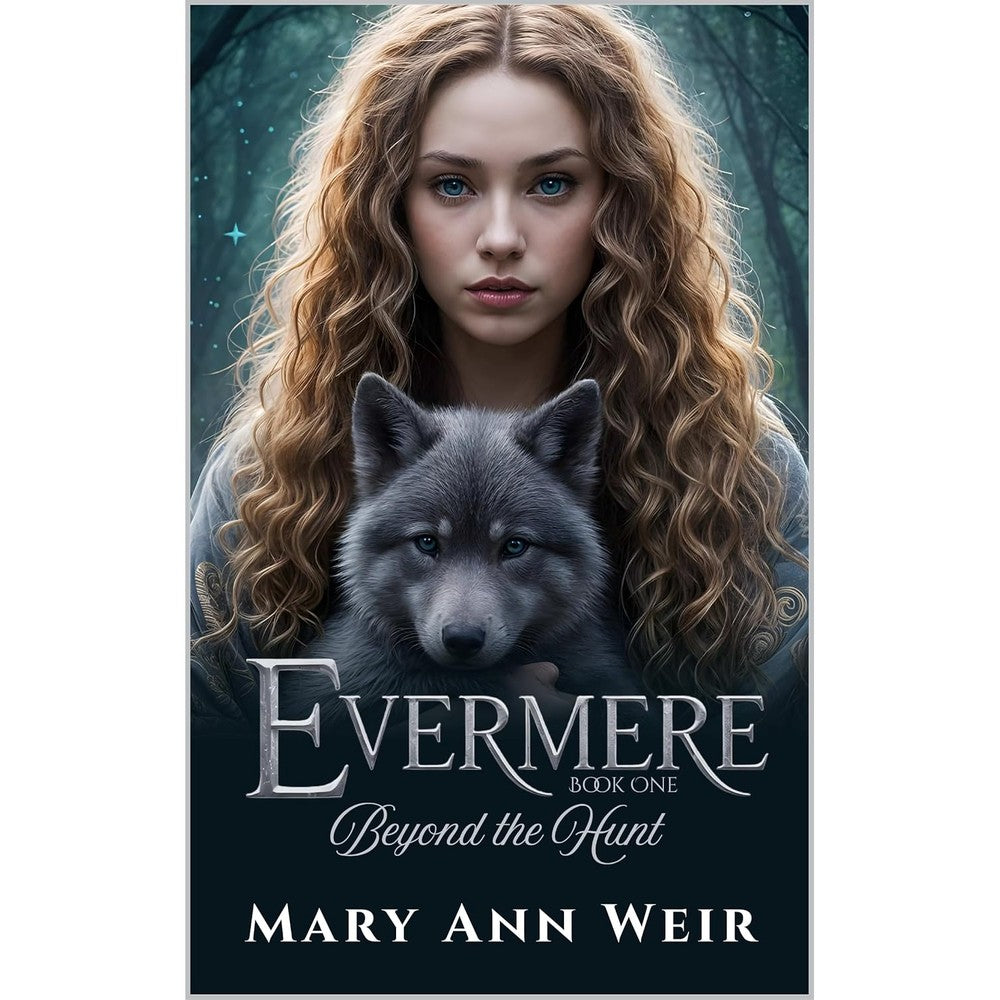 Beyond the Hunt: Evermere Book One