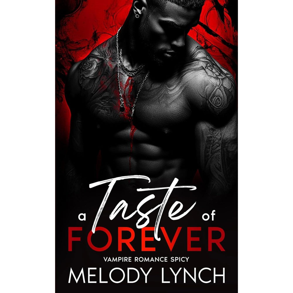 A taste of forever: vampire romance spicy