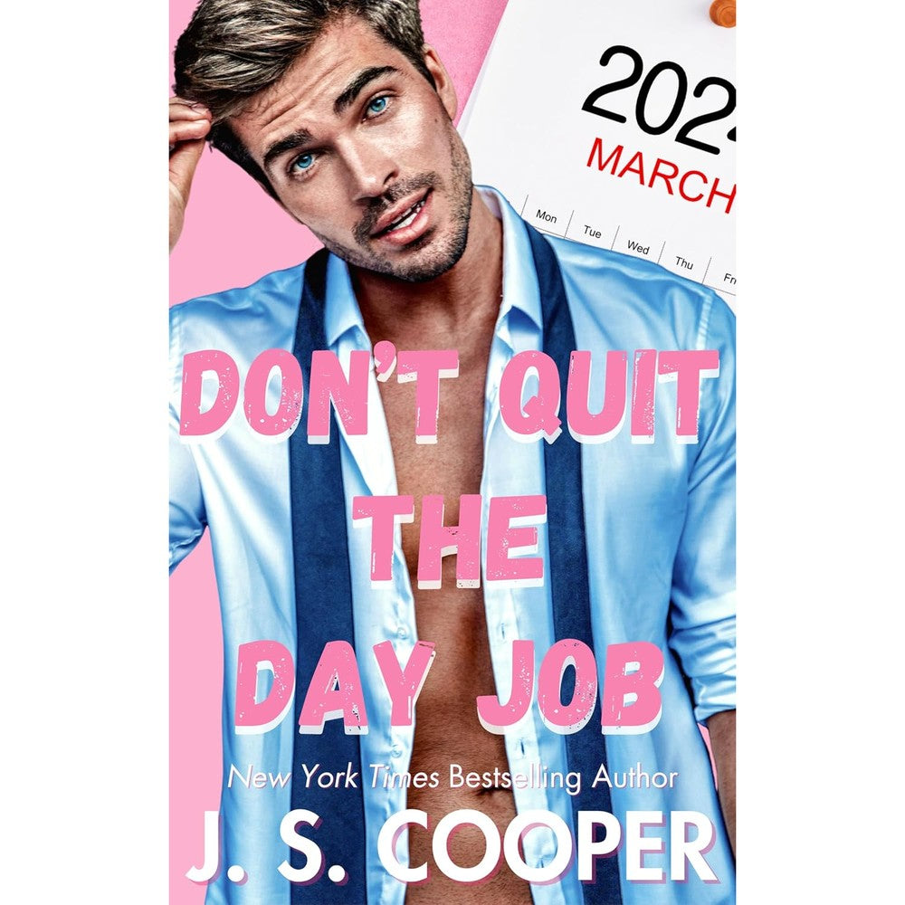 Don't Quit The Day Job (The Annoying Hot Bosses Club Book 1)