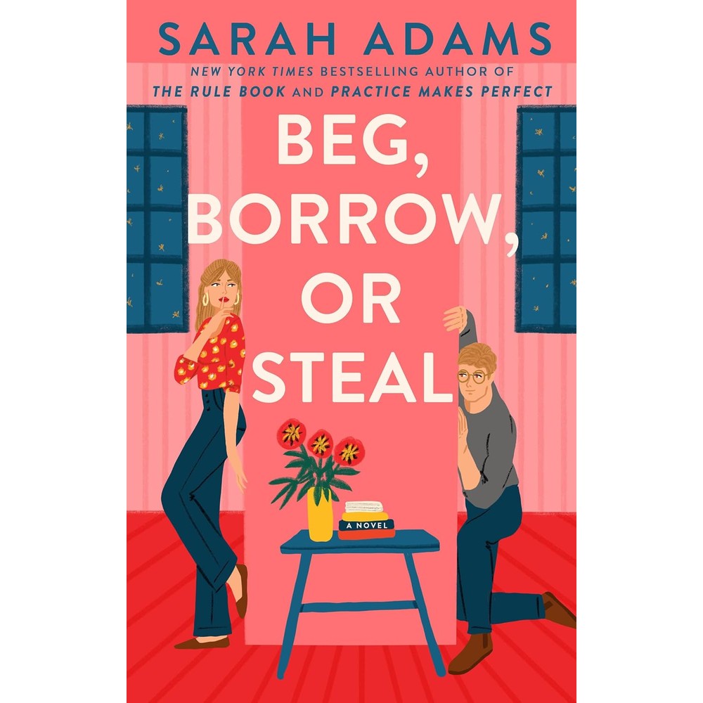 Beg, Borrow, or Steal: A Novel (Rome, Kentucky)