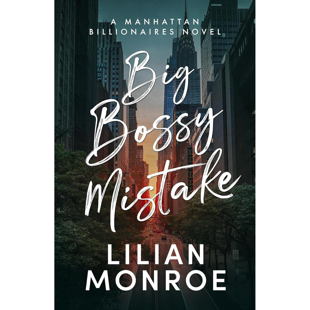 Big Bossy Mistake (Manhattan Billionaires Book 1)