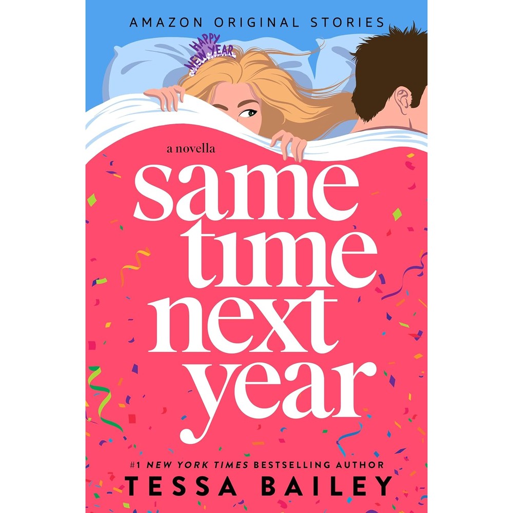 Same Time Next Year: A Novella