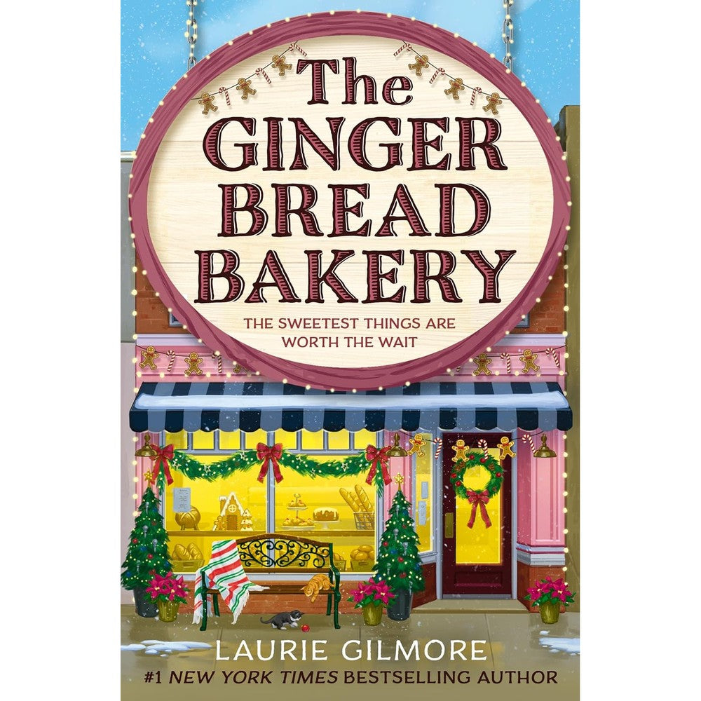 The Gingerbread Bakery: The enemies to lovers cozy romance for 2026 from the international No 1 best-selling author of The Pumpkin Spice CafÃ© (Dream Harbor Book 5)