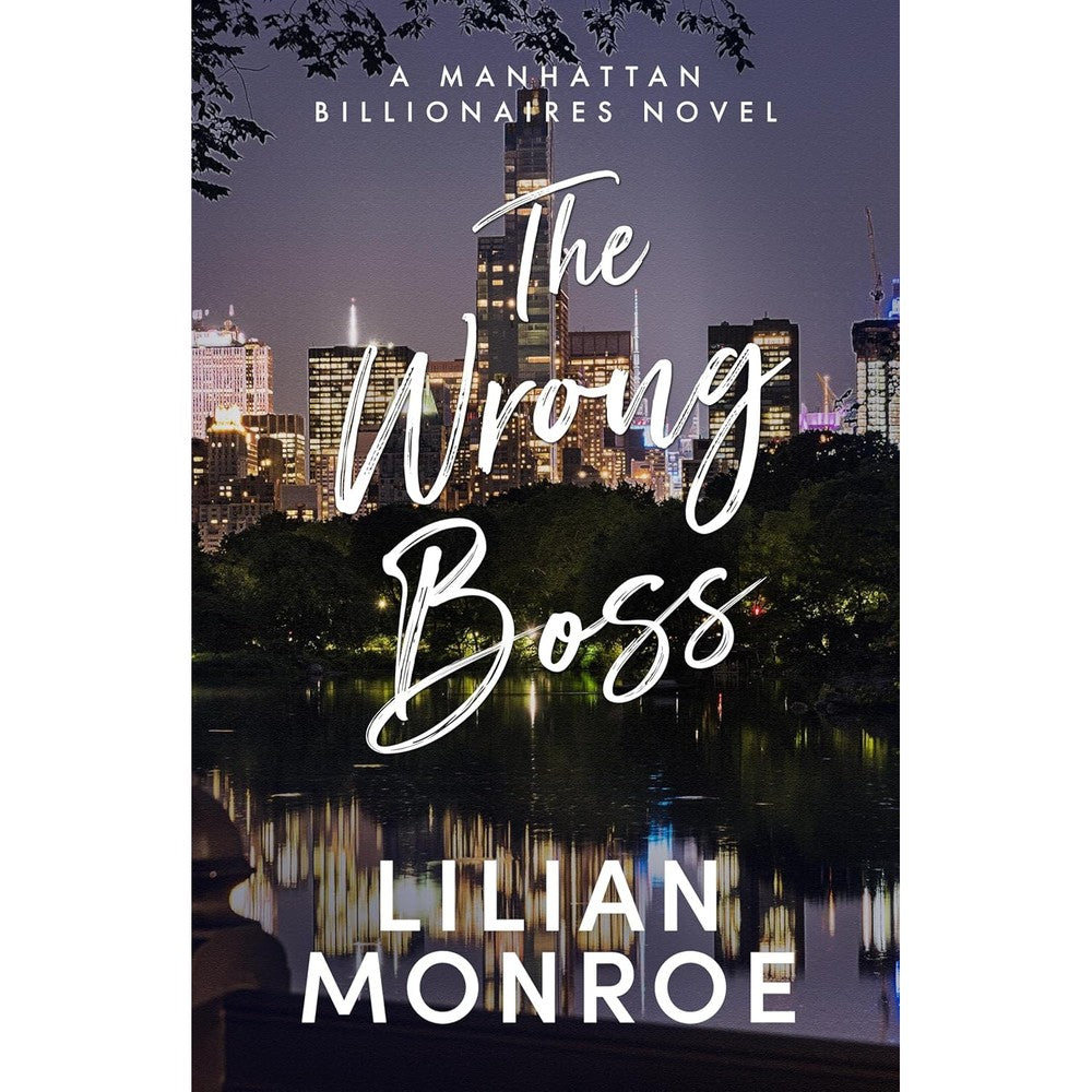 The Wrong Boss: A Secret Baby Billionaire Boss Romance (Manhattan Billionaires Book 6)