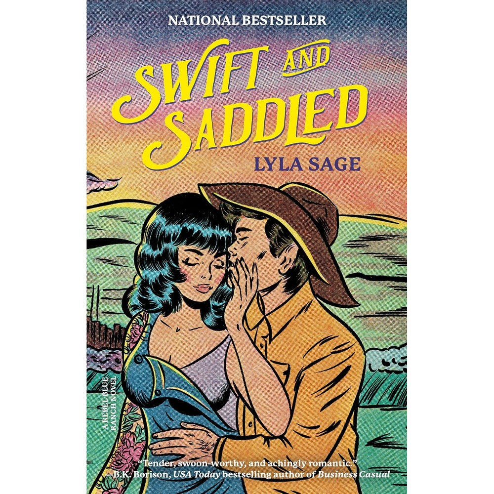 Swift and Saddled: A Rebel Blue Ranch Novel