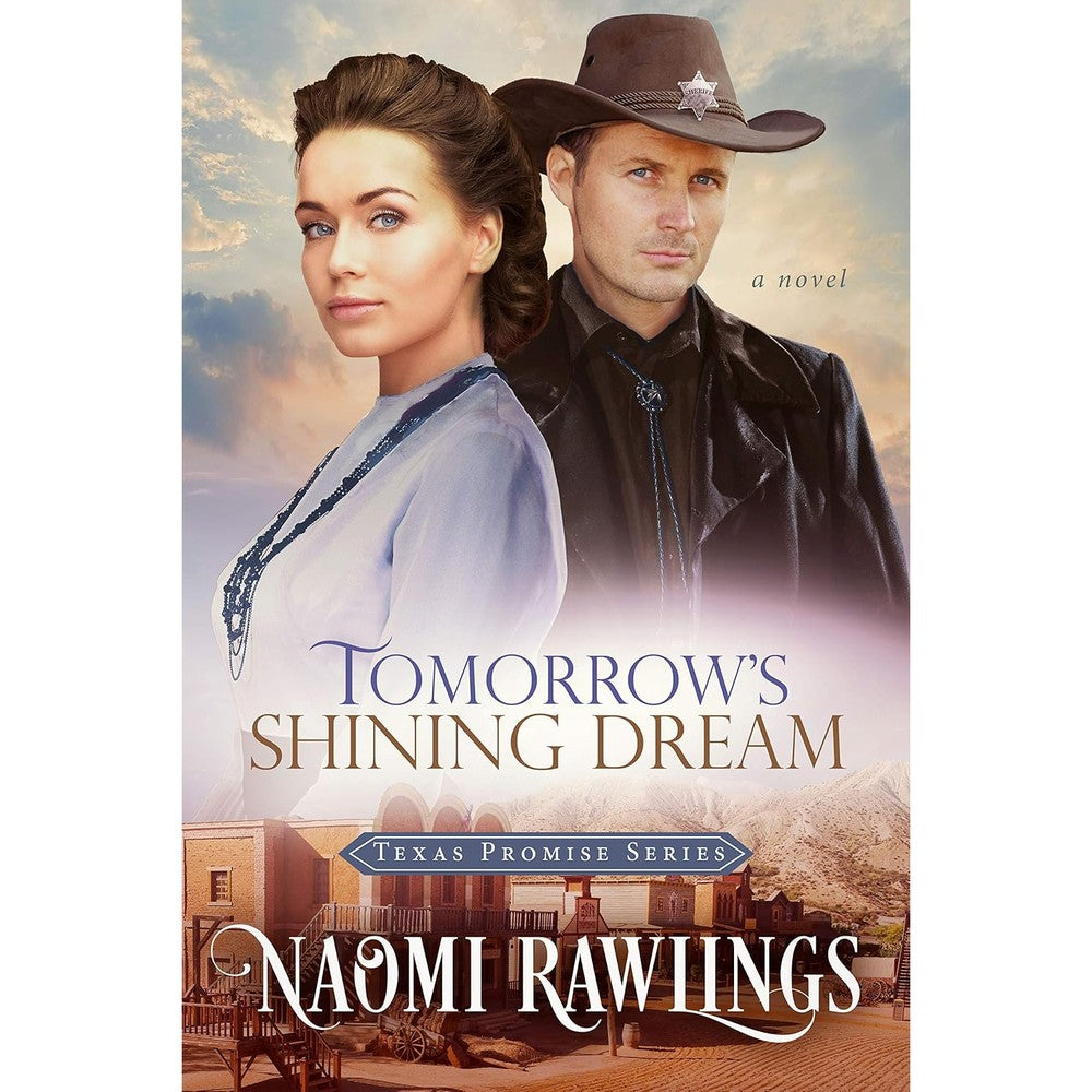 Tomorrow's Shining Dream (Texas Promise Book 2)