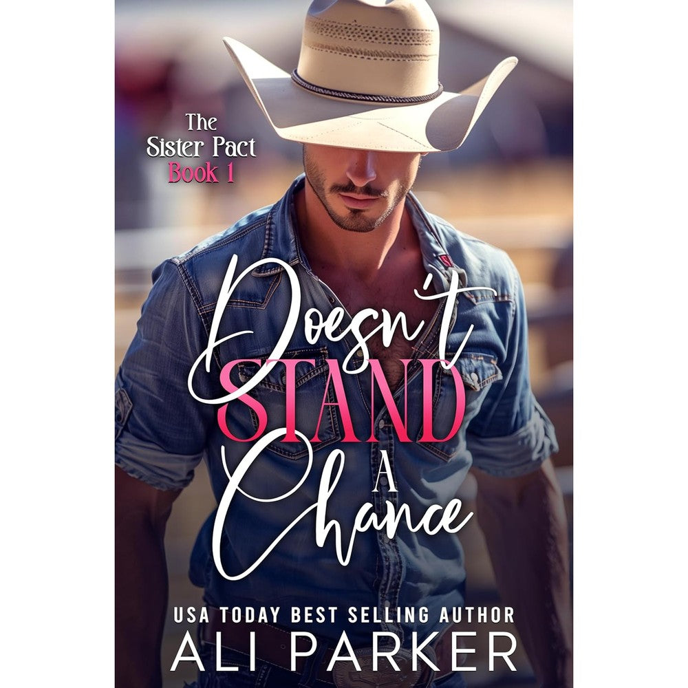 Doesn't Stand a Chance (The Sister Pact Book 1)