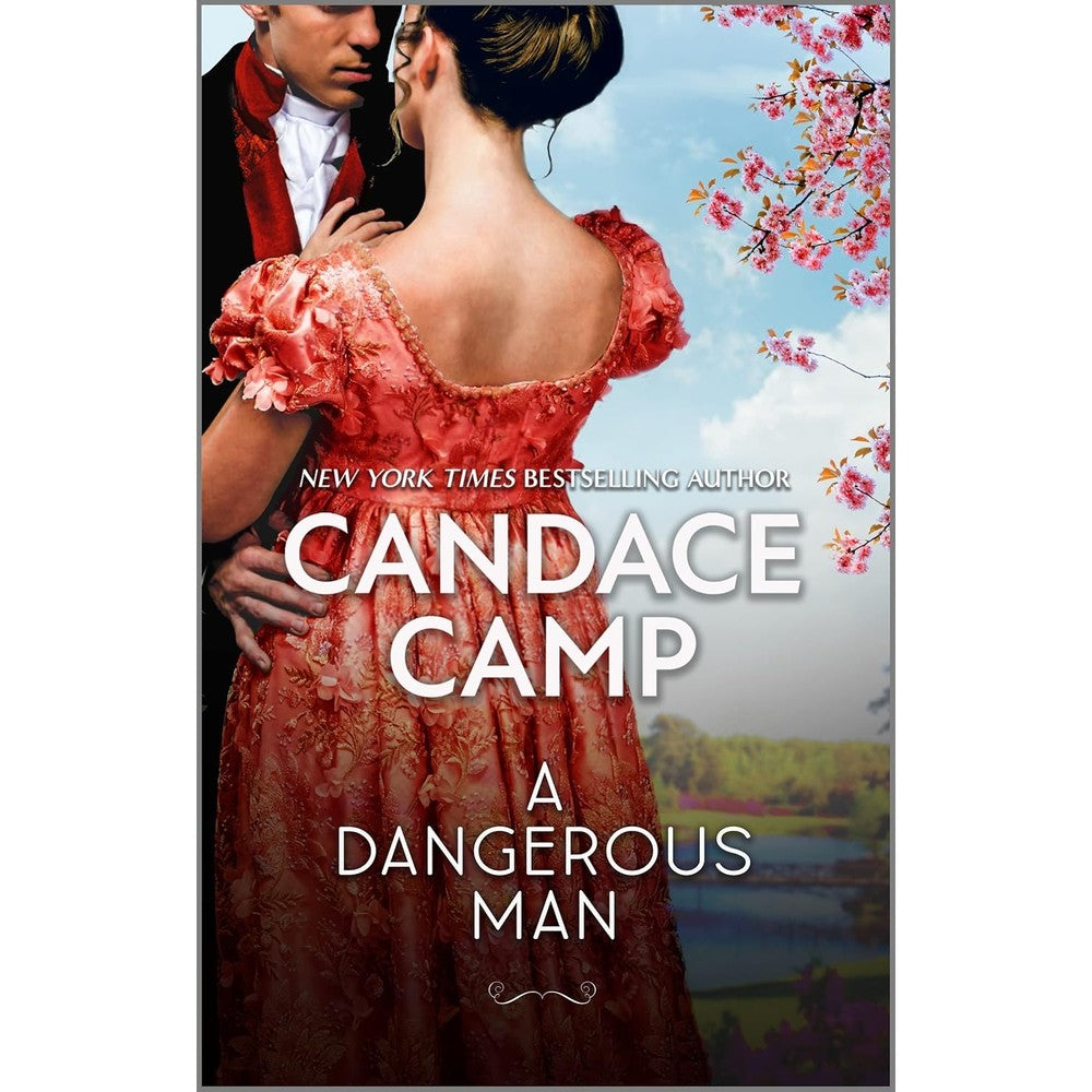 A Dangerous Man By Candace Camp A Thrilling Regency Romance Of Mystery And Enemies To Lovers Passion Kindle Edition