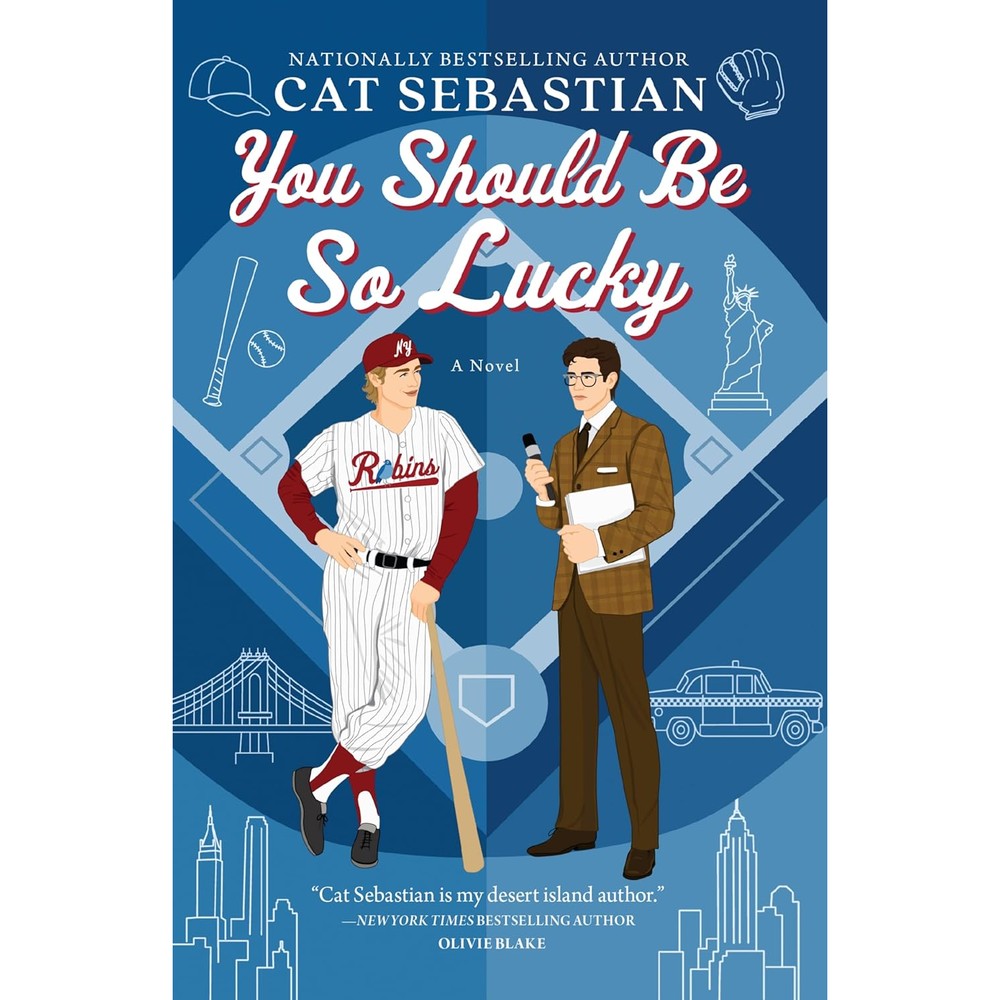 You Should Be So Lucky A Baseball Rom-Com Between A Star Shortstop And A Reporter In New York City By Cat Sebastian Paperback