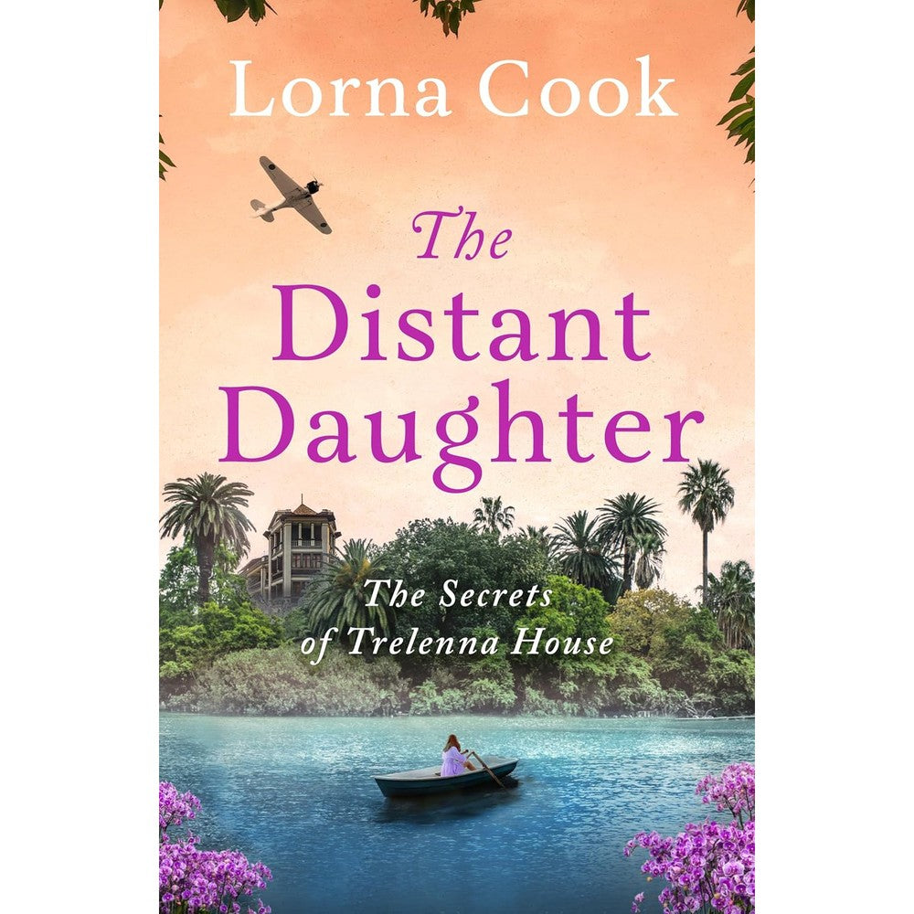 The Distant Daughter The Secrets Of Trelenna House Book 1 By Lorna Cook Kindle Edition Historical Fiction Novel