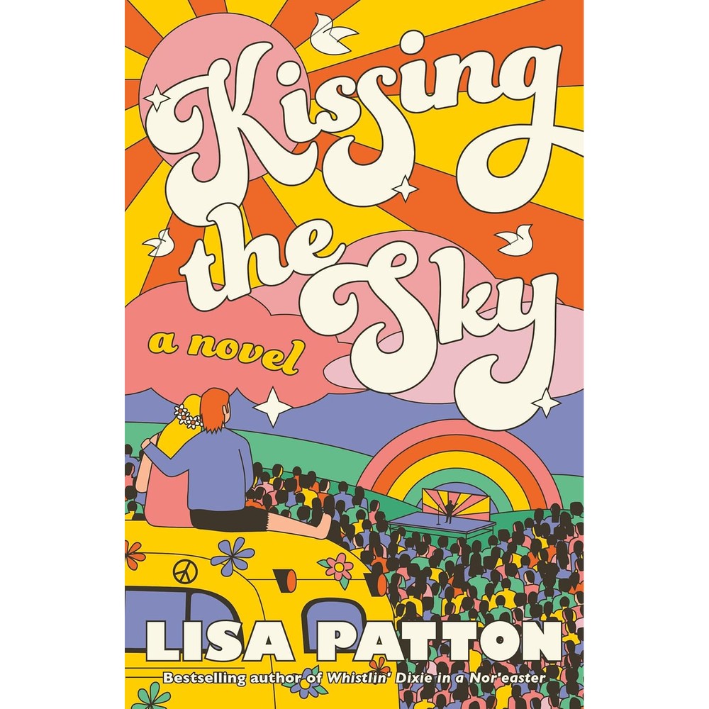 Kissing The Sky A Novel By Lisa Patton Soulful Coming Of Age Historical Fiction Book Kindle Edition