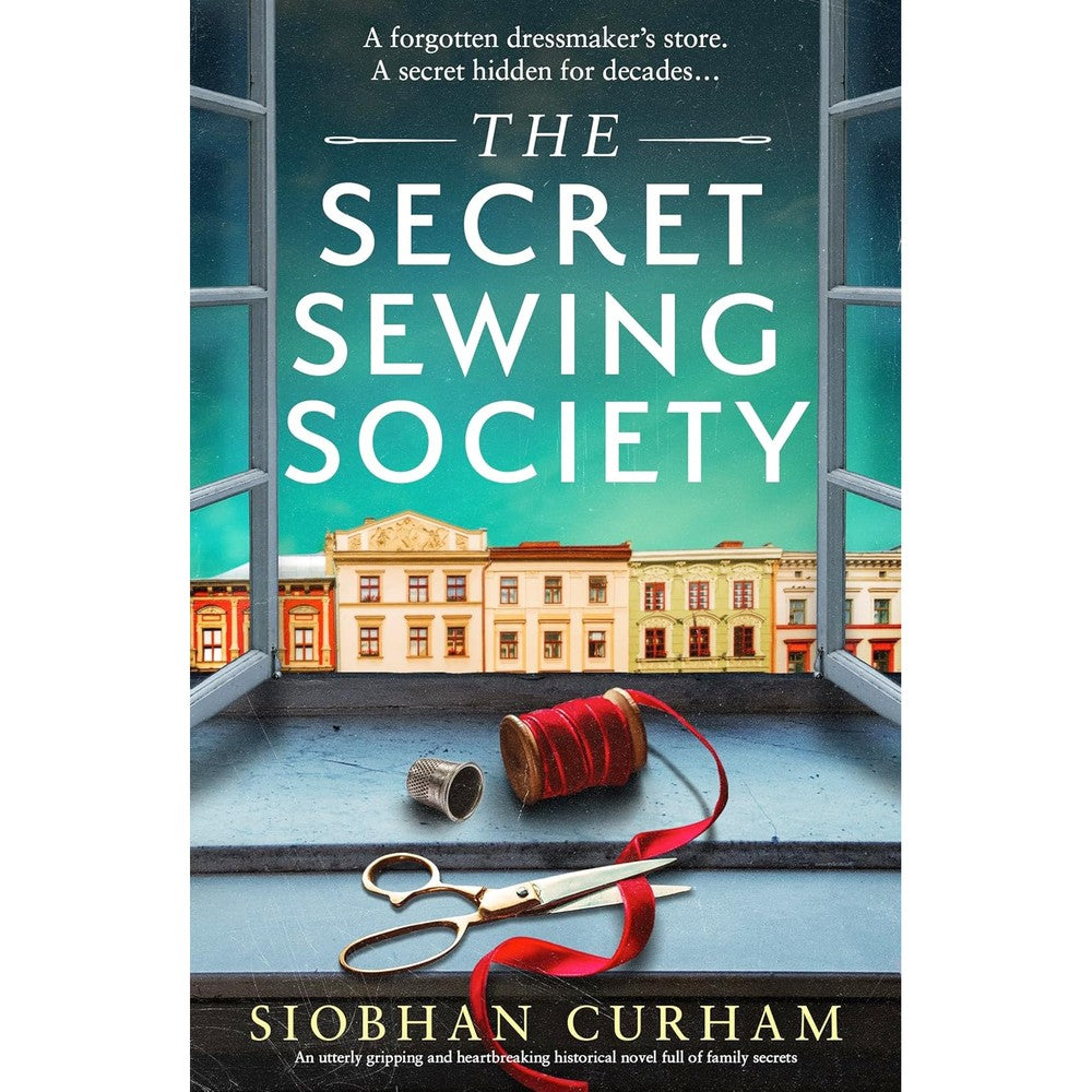The Secret Sewing Society By Siobhan Curham Historical Fiction Novel Kindle Edition