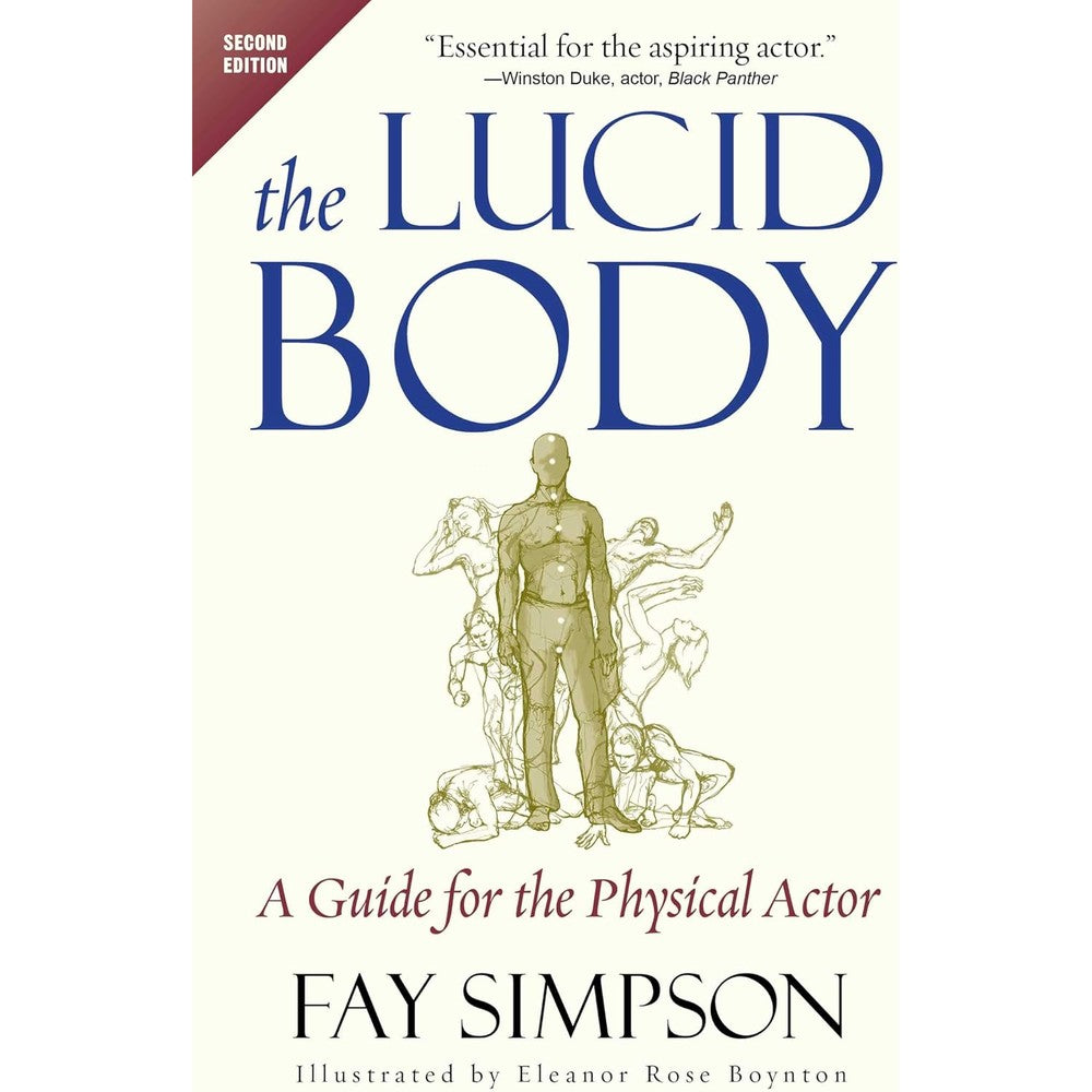 The Lucid Body: A Guide for the Physical Actor