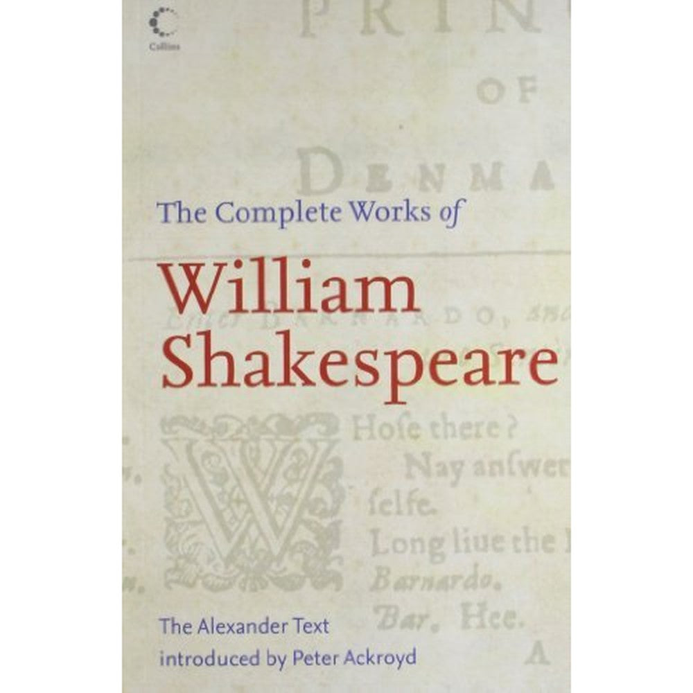 William Shakespeare: The Complete Works (Illustrated)