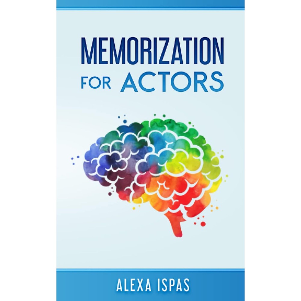 Memorization for Actors (Psychology for Actors Series)
