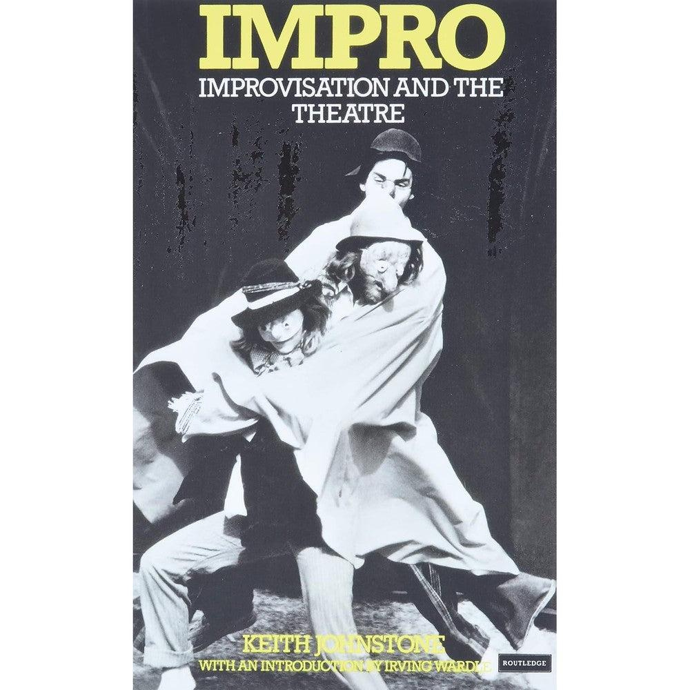 Impro: Improvisation and the Theatre