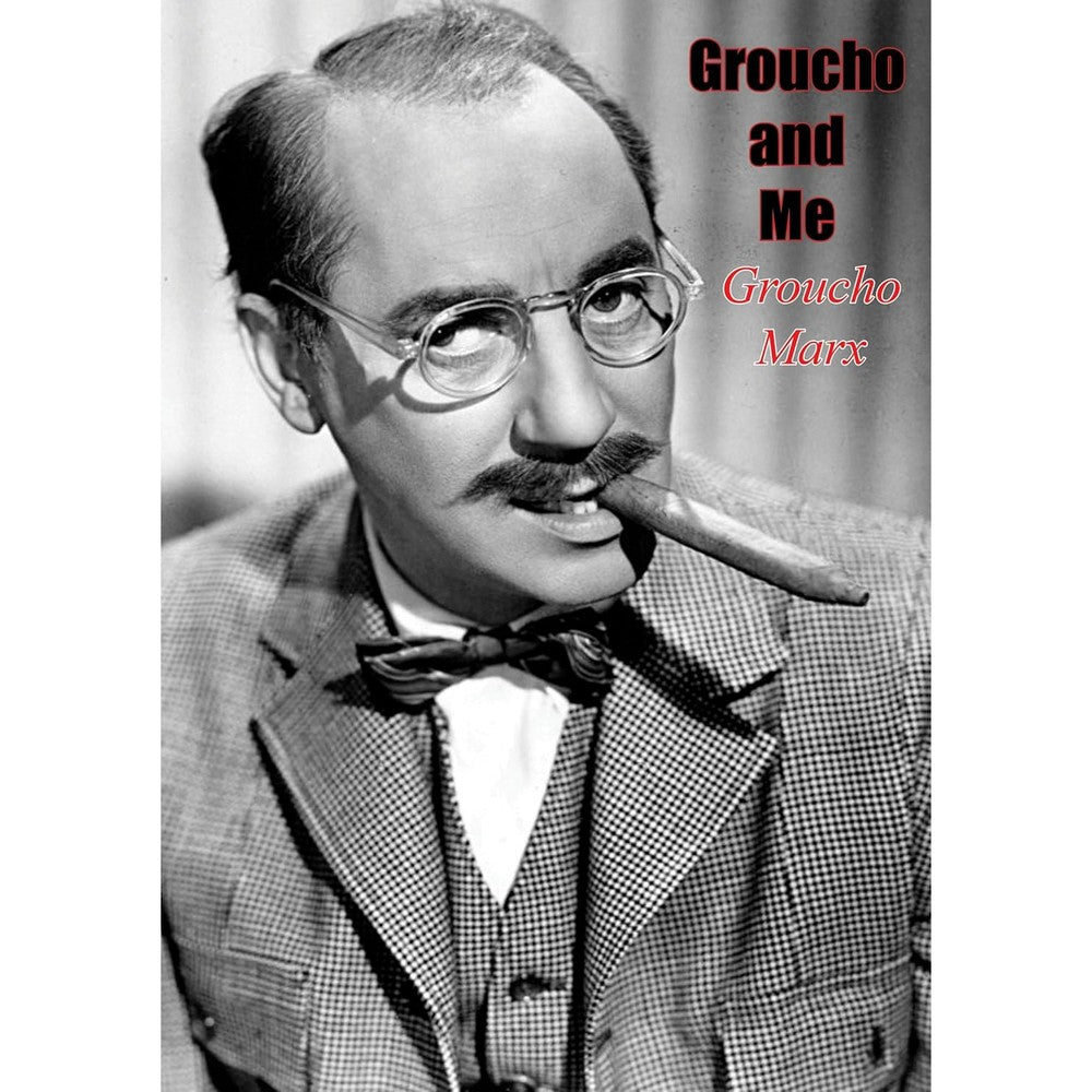 Groucho and Me