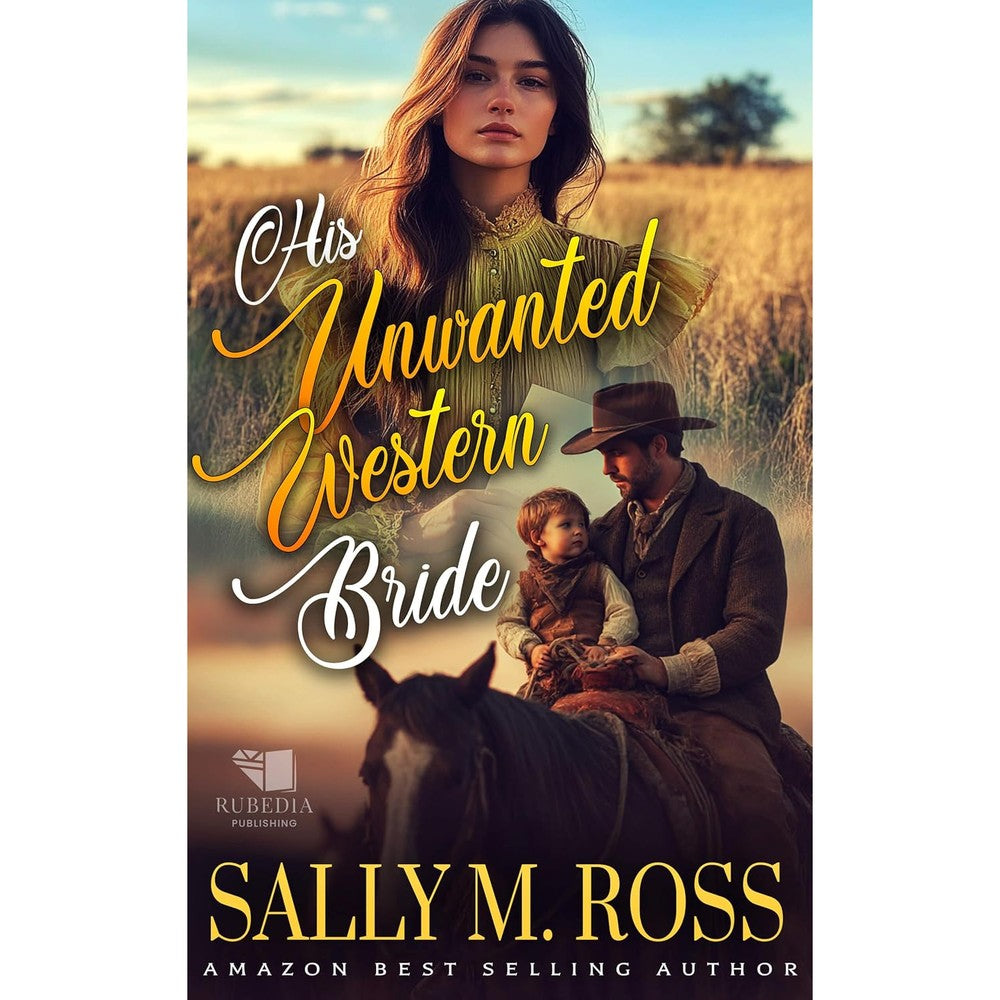 Sally M. Ross His Unwanted Western Bride A Western Historical Romance Book Paperback And Kindle Edition