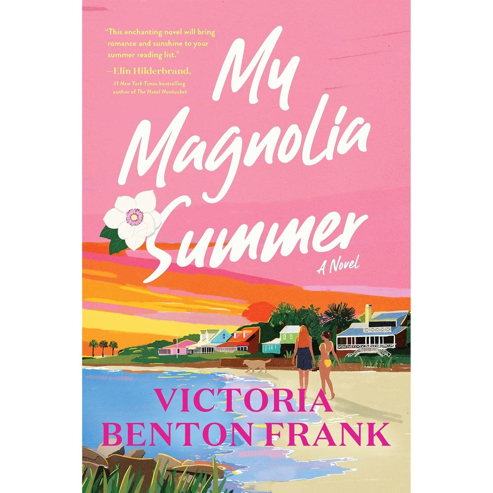 Victoria Benton Frank My Magnolia Summer An Enchanting Southern Saga Hardcover Novel