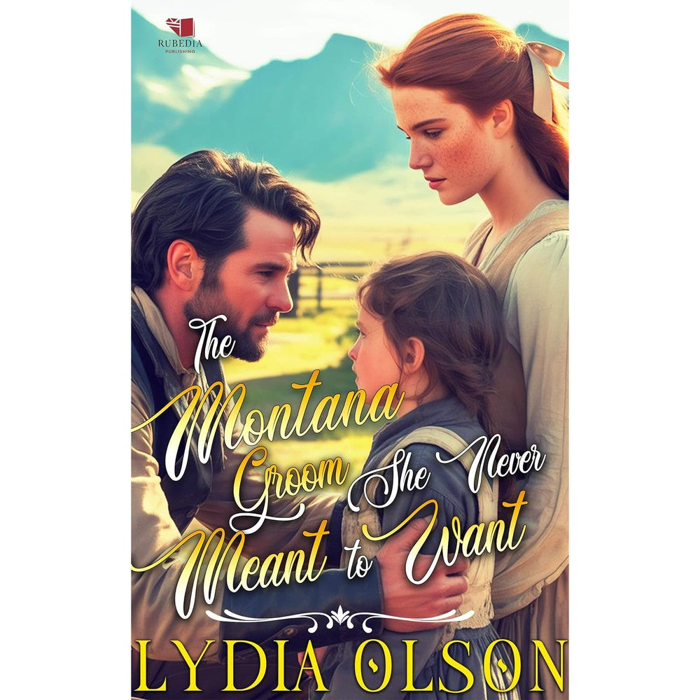 Lydia Olson The Montana Groom She Never Meant To Want A Western Historical Romance Paperback Book 372 Pages